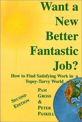 Want A New Better Fantastic Job? Second Edition