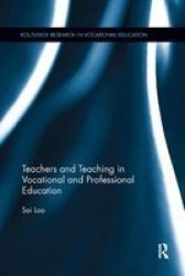 Teachers And Teaching In Vocational And Professional Education Paperback