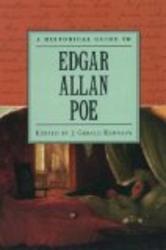 A Historical Guide to Edgar Allan Poe Historical Guides to American Authors