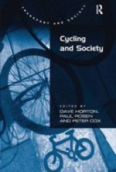 Cycling And Society Hardcover New Ed