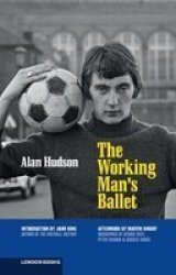 The Working Man& 39 S Ballet Paperback