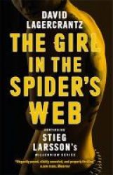 The Girl In The Spider& 39 S Web - Continuing Stieg Larsson& 39 S Millennium Series Paperback