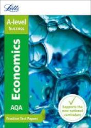 Letts A-level Practice Test Papers - New Curriculum - Aqa A-level Economics Practice Test Papers Paperback