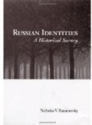 Russian Identities: A Historical Survey