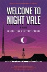 Welcome To Night Vale: A Novel Hardcover