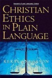 Christian Ethics in Plain Language Plain Language Series