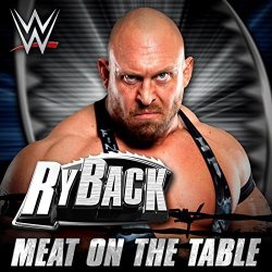 Meat On The Table Ryback