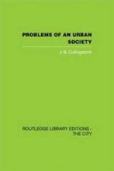 Problems of an Urban Society - The Social Framework of Planning