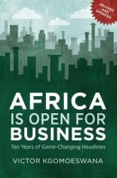 Africa Is Open For Business Revised And Updated