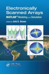 Electronically Scanned Arrays Matlab Modeling And Simulation Hardcover
