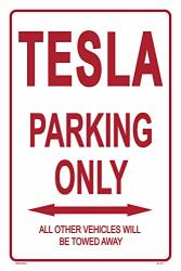 Tesla Parking Only Sign - Perfect Gift Novelty Office Shop Home D Cor Wall Plaque Decoration Sign 10"X7" Commercial Grade Aluminum 0.04" A-23