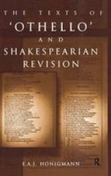 The Texts of "Othello" and Shakespearian Revision