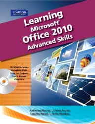 Learning Microsoft Office 2010 Advanced Student Edition -- Cte school