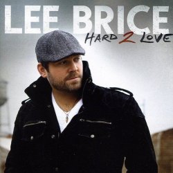 Lee Brice - Hard 2 Love Cd