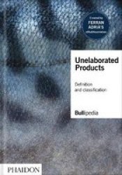 Unelaborated Products - Definition And Classification Hardcover