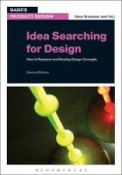Idea Searching For Design - How To Research And Develop Design Concepts Paperback 2nd Revised Edition