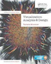 Visualization Analysis And Design - Principles Techniques And Practice Book