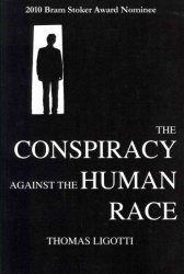 The Conspiracy Against the Human Race Paperback