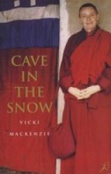 Cave in the Snow: A Western Woman's Quest for Enlightenment