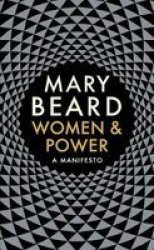 Women & Power - A Manifesto Hardcover