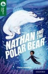Oxford Reading Tree Treetops Reflect: Oxford Reading Level 12: Nathan And The Polar Bear Paperback 1