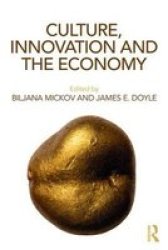 Culture Innovation And The Economy Paperback