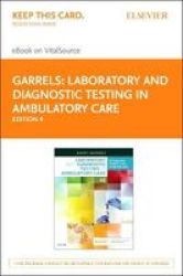 Laboratory And Diagnostic Testing In Ambulatory Care Elsevier E-book On Vitalsource Retail Access Card - A Guide For Health Care Professionals Online Resource 4TH Ed.