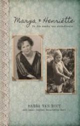Marga & Henriette: In Die Skadu Van Skisofrenie Afrikaans Paperback