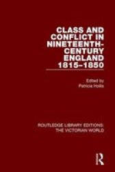 Class And Conflict In Nineteenth-century England - 1815-1850 Paperback