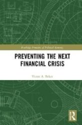 Preventing The Next Financial Crisis Hardcover
