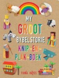 My Groot Bybelstorie Knip-en-plak-boek Afrikaans Hardcover