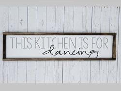 This Kitchen Is For Dancing Sign Farmhouse Sign Rustic Decor Fixer Upper Style Kitchen Decor