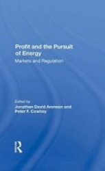 Profit And The Pursuit Of Energy - Markets And Regulation Hardcover