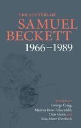 The Letters Of Samuel Beckett Volume 4 - 1966-1989 Hardcover New Title