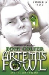 Artemis Fowl and the Lost Colony Paperback