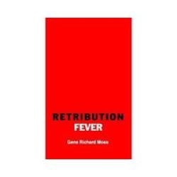 Retribution Fever Hardcover