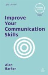 Improve Your Communication Skills Paperback 4th Revised Edition