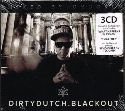 Dj Chuckie: Dirty Dutch - Blackout - E.u. Dirty Dutch Records Pressing Digipak 3CD - Sealed
