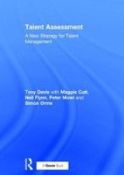 Talent Assessment - A New Strategy for Talent Management