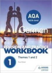 Aqa A-level German Revision And Practice Workbook: Themes 1 And 2 Paperback