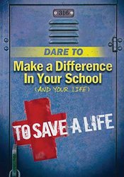 Dare To Make A Difference In Your School and Your Life