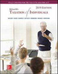 Mcgraw-hill& 39 S Taxation Of Individuals 2019 Edition Hardcover 10 Ed