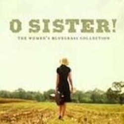 O Sister Women& 39 S Bluegrass Collection Cd