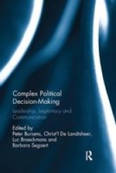 Complex Political Decision-making - Leadership Legitimacy And Communication Paperback