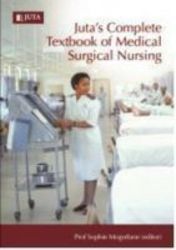 Juta's Complete Textbook Of Medical Surgical Nursing paperback