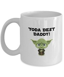 Yoda Best Daddy - 11OZ White Ceramic Coffee Mug - Star Wars Mug - Yoga Mug - Funny Gift For Dad - Novelty Mug
