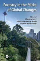 Forestry In The Midst Of Global Changes Hardcover