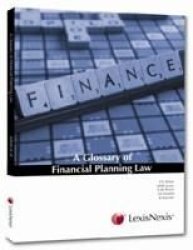 A Glossary Of Financial Planning Law