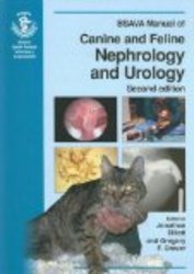 BSAVA Manual of Canine and Feline Nephrology and Urology BSAVA British Small Animal Veterinary Association