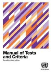 Recommendations On The Transport Of Dangerous Goods - Manual Of Tests And Criteria Paperback